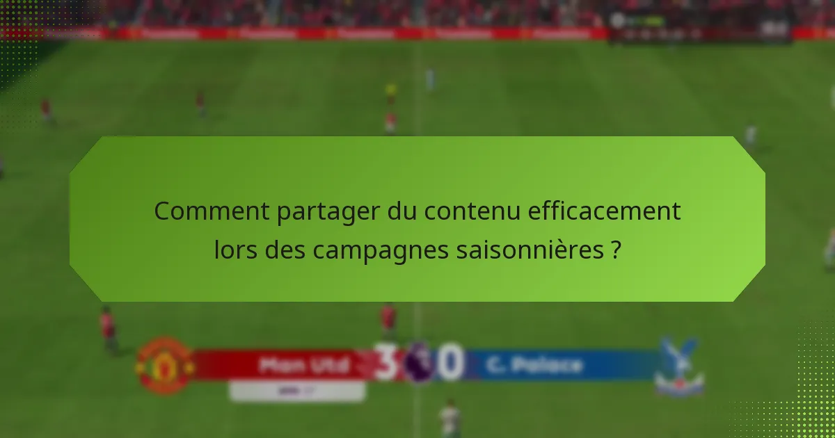 Quelles techniques d’engagement améliorent les objectifs saisonniers ?