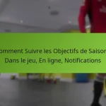 featured-image-comment-suivre-les-objectifs-de-saison-dans-le-jeu-en-ligne-notifications