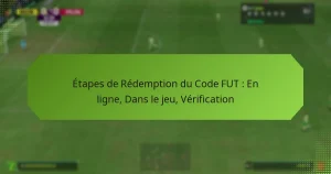 featured-image-etapes-de-redemption-du-code-fut-en-ligne-dans-le-jeu-verification
