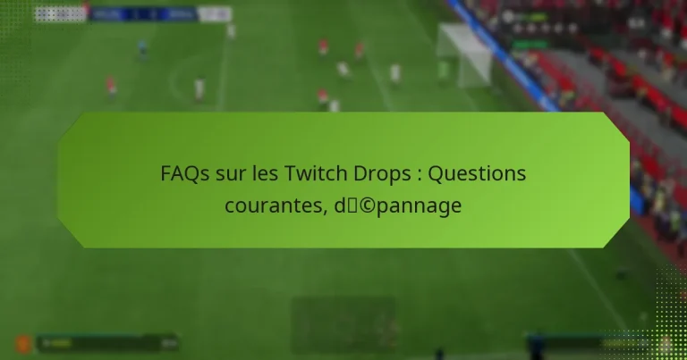 featured-image-faqs-sur-les-twitch-drops-questions-courantes-dcpannage