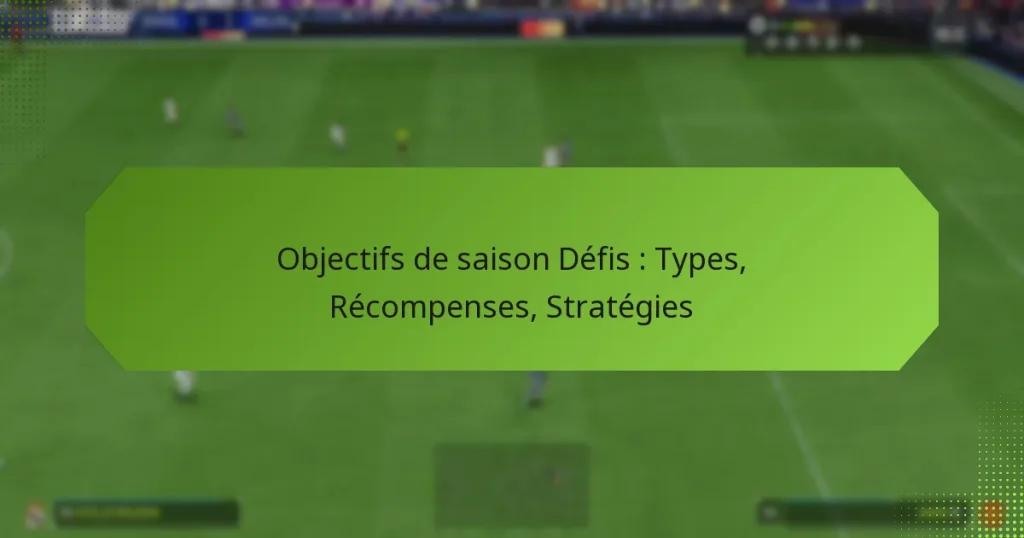 featured-image-objectifs-de-saison-defis-types-recompenses-strategies