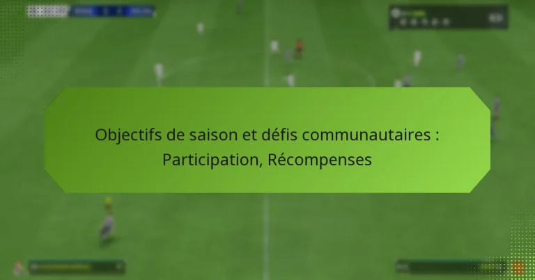 featured-image-objectifs-de-saison-et-defis-communautaires-participation-recompenses