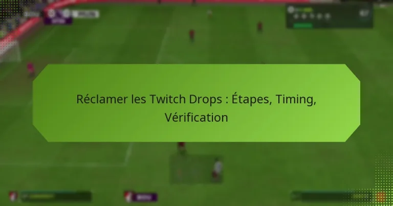 featured-image-reclamer-les-twitch-drops-etapes-timing-verification