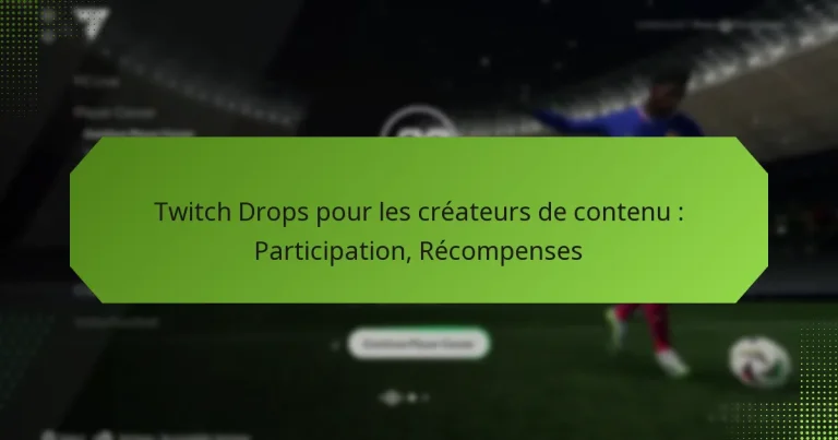 featured-image-twitch-drops-pour-les-createurs-de-contenu-participation-recompenses