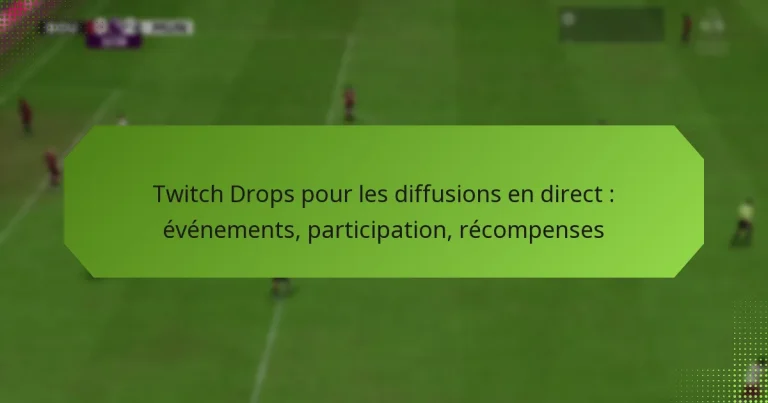featured-image-twitch-drops-pour-les-diffusions-en-direct-evenements-participation-recompenses