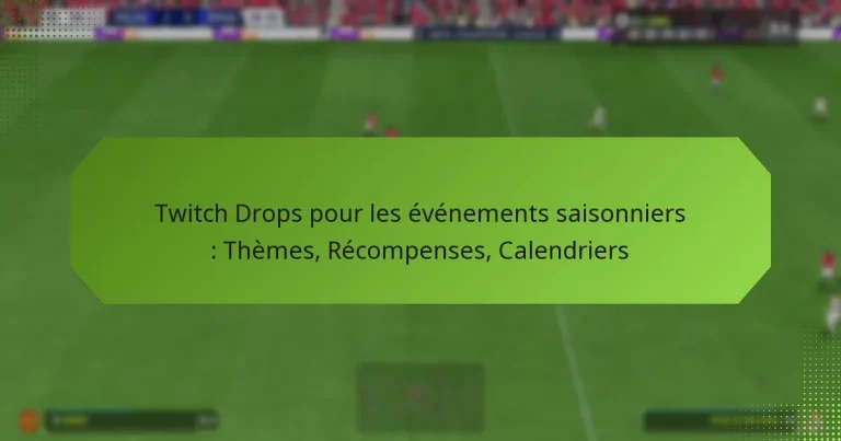 featured-image-twitch-drops-pour-les-evenements-saisonniers-themes-recompenses-calendriers