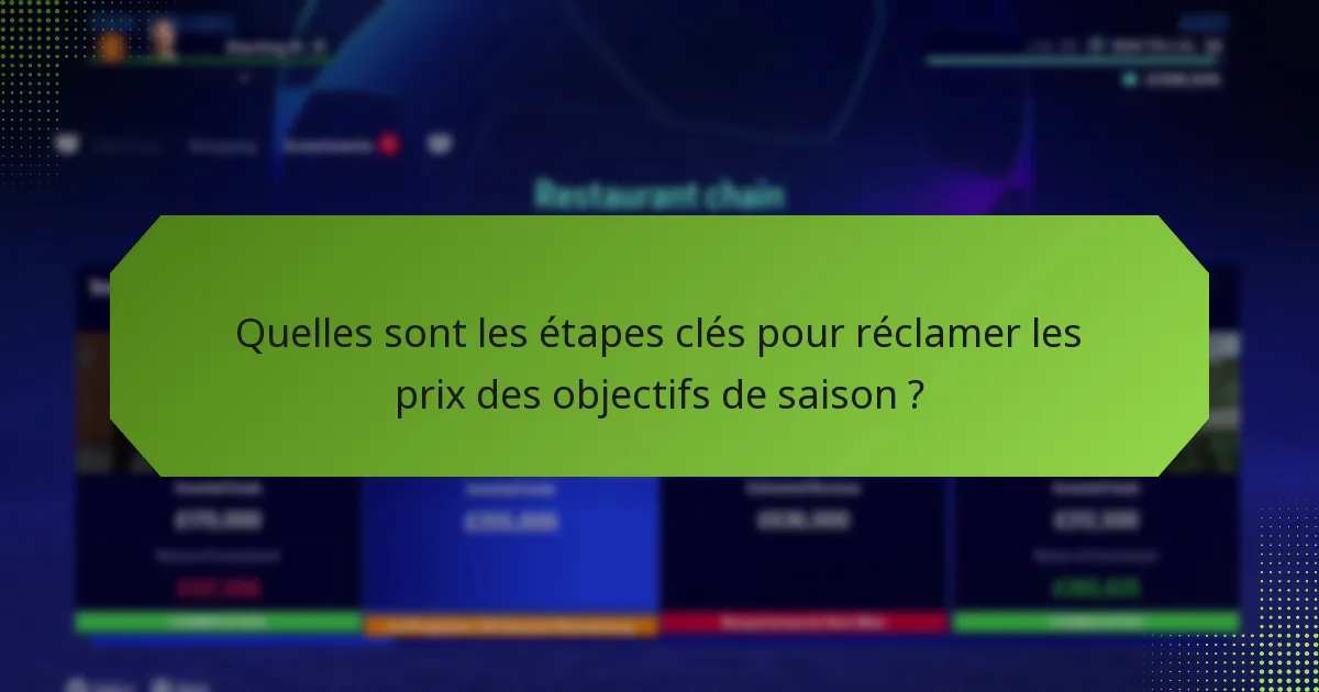 Quelles ressources peuvent aider à réclamer les prix des objectifs de saison ?